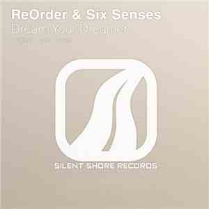 ReOrder & Six Senses - Dream Your Dreamer flac download