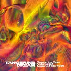 Tangerine Dream - Tangerine Tree - Volume 24 - Laguna Hills 1986 flac download