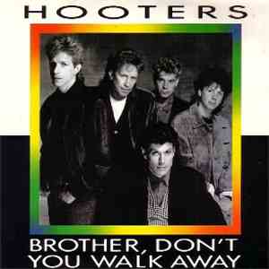 The Hooters - Brother, Don't You Walk Away flac download