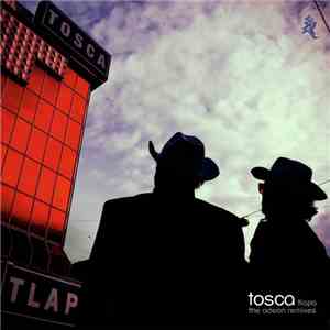 Tosca - Tlapa - The Odeon Remixes flac download