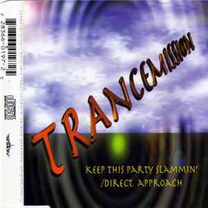 Trancemission - Keep This Party Slammin' / Direct Approach FLAC download