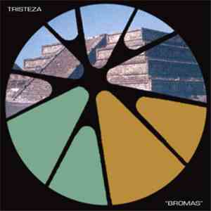 Tristeza - Bromas flac download