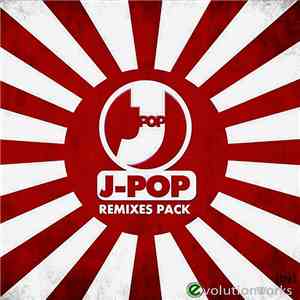 Various - J-Pop Remixes Pack (by) Evolution Works flac download