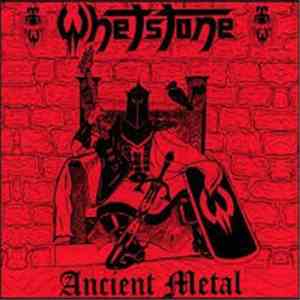 Whetstone  - Ancient Metal flac download