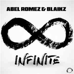 Abel Romez & Blaikz - Infinite flac download