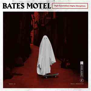 Bates Motel  - High Expectations, Higher Deceptions flac download