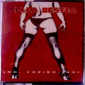 Bella Bestia - ¡No, Cariño, No! flac download