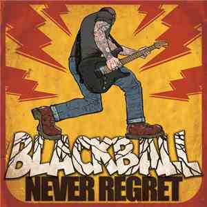 Blackball - Never Regret flac download