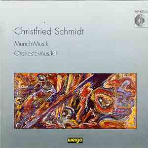Christfried Schmidt, Rundfunk-Sinfonie-Orchester Leipzig - Munch-Musik - Orchestermusik I flac download