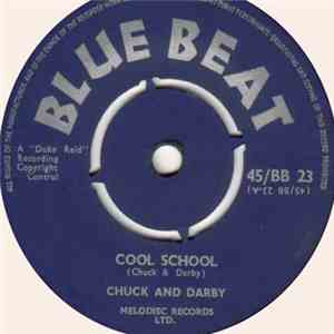 Chuck & Darby / Duke Reid And His Group - Cool School / Joker flac download