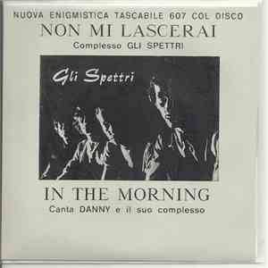Complesso Gli Spettri / Danny E Il Suo Complesso - Non Mi Lascerai / In The Morning flac download
