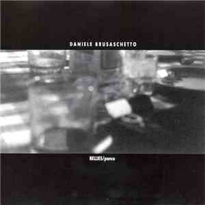 Daniele Brusaschetto - Bellies / Pance flac download
