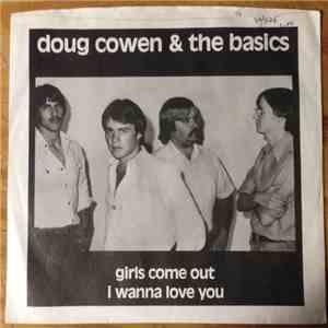 Doug Cowen & The Basics - Girls Come Out / I Wanna Love You flac download