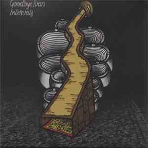 Goodbye Ivan - Intervals flac download