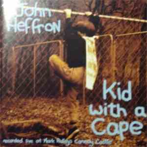 John Heffron - Kid With A Cape flac download