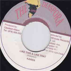 Karen  - Like This & Like That flac download