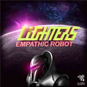 Lighters  - Empathic Robot flac download