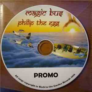 Magic Bus  - Phillip The Egg flac download