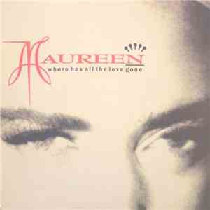 Maureen - Where Has All The Love Gone flac download
