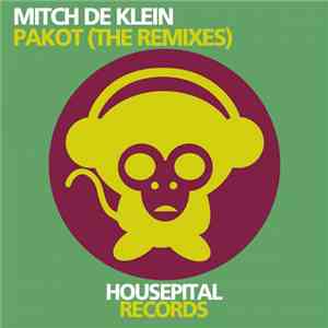 Mitch De Klein - Pakot (The Remixes) flac download