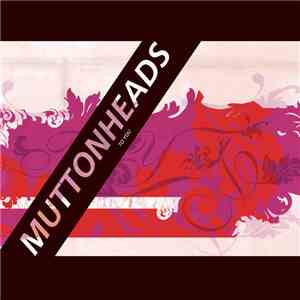 Muttonheads - To You flac download