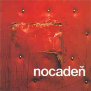 Nocadeň - Nocadeň flac download