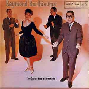 Raymond Berthiaume - Son quatuor vocal et instrumental flac download