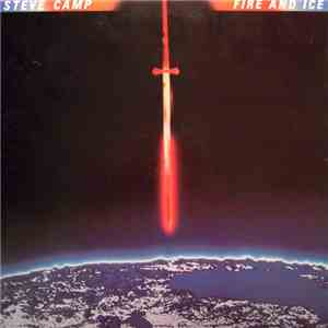 Steve Camp - Fire And Ice flac download