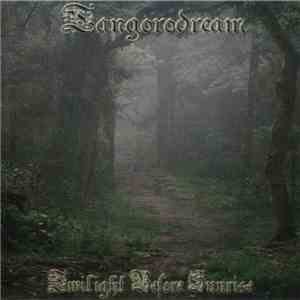 Tangorodream - Twilight Before Sunrise flac download