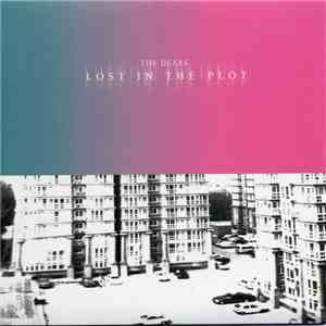 The Dears - Lost In The Plot flac download