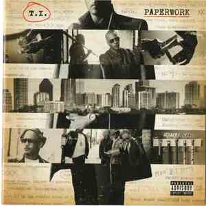 T.I. - Paperwork flac download