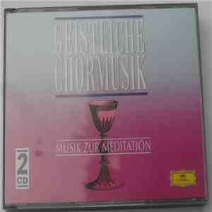 Various - Geistliche Chormusik Muzik Zur Medtation flac download