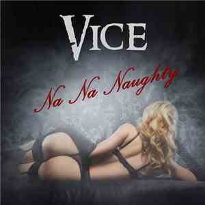 Vice  - Na Na Naughty flac download