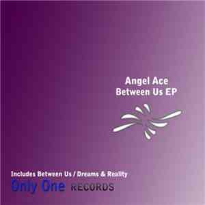 Angel Ace - Between Us EP flac download