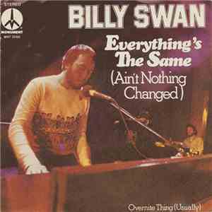 Billy Swan - Everything's The Same (Ain't Nothing Changed) flac download