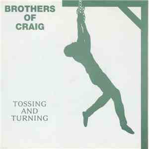 Brothers Of Craig - Tossing & Turning flac download