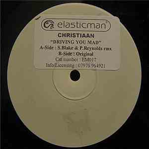 Christiaan - Driving You Mad flac download