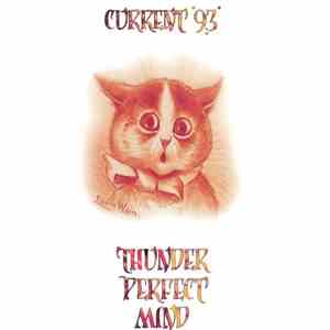 Current 93 - Thunder Perfect Mind flac download