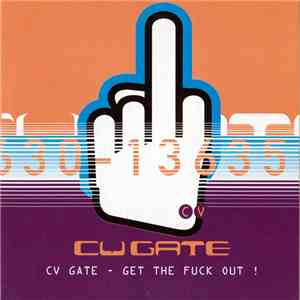 CV Gate - Get The Fuck Out! flac download