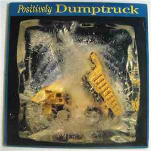 Dumptruck - Positively Dumptruck flac download