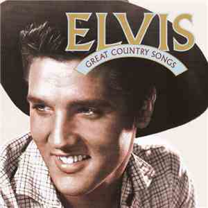Elvis - Great Country Songs flac download