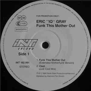 Eric IQ Gray - Funk This Mother Out flac download
