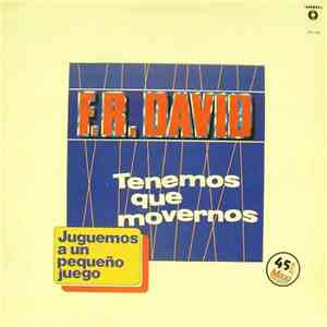 F.R. David - Tenemos Que Movernos /Juguemos A Un Pequeño Juego flac download