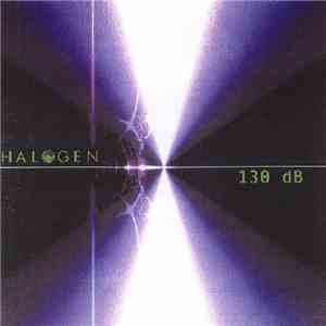 Halogen  - 130 dB flac download