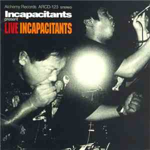 Incapacitants - Live Incapacitants flac download