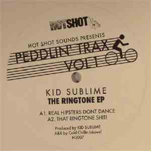 Kid Sublime - Peddlin Trax Vol 1: The Ringtone Ep flac download