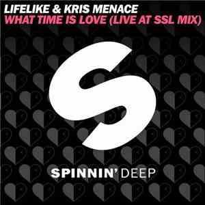 Lifelike & Kris Menace - What Time Is Love (Live At SSL Mix) flac download