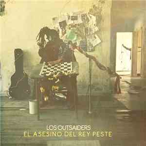 Los Outsaiders - El Asesino Del Rey Peste flac download