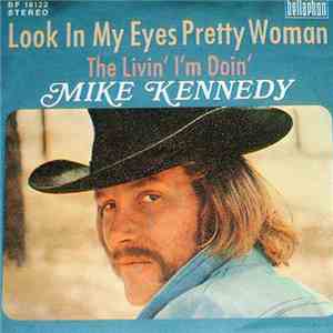 Mike Kennedy - Look In My Eyes Pretty Woman flac download