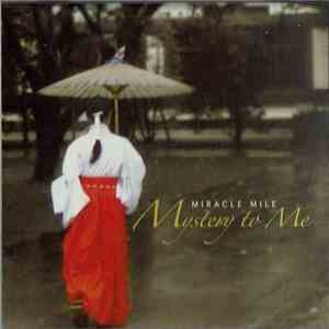 Miracle Mile - Mystery To Me flac download